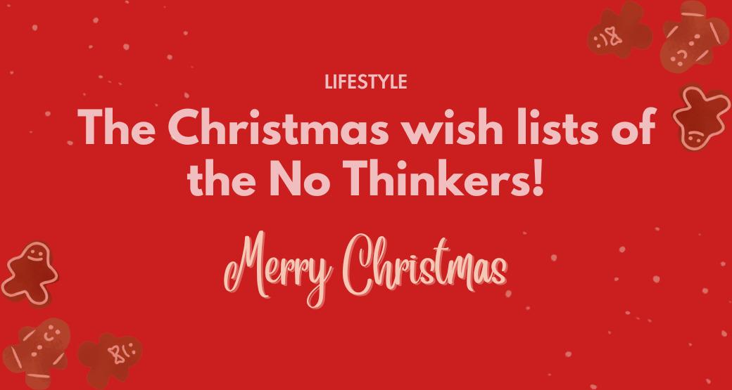 This with the Christmas Wish Lists of the No Thinkers!
