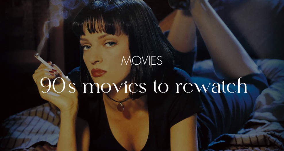 5 προτάσεις για 90s ταινίες που πρέπει να ξαναδείς