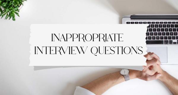 The One About Inappropriate Interview Questions